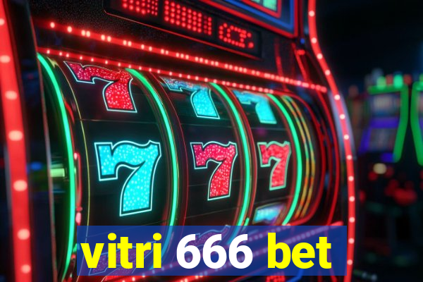 vitri 666 bet